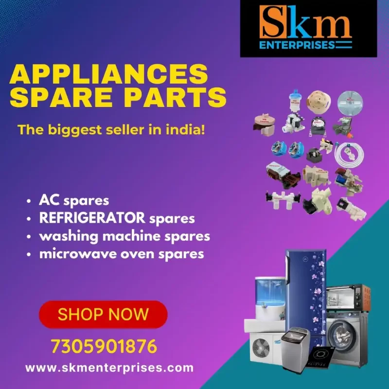 Appliances Spare Parts Shop in Parvathipuram Manyam Andhra Pradesh – SKM Enterprises