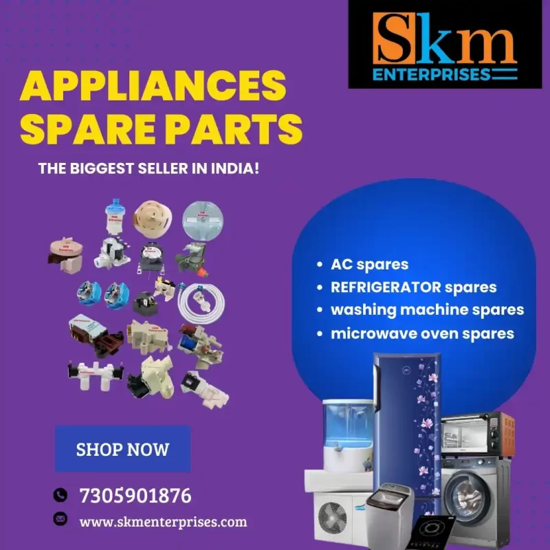 Appliances Spare Parts Shop in Telangana – SKM Enterprises
