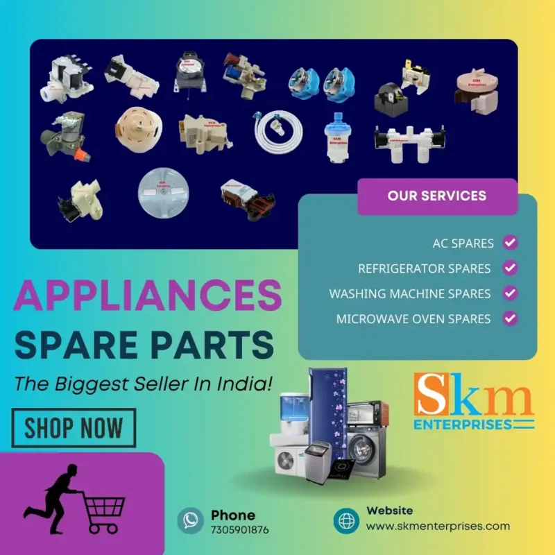 No ,1 Best Appliances Spare Parts Shop in Central Delhi – SKM Enterprises
