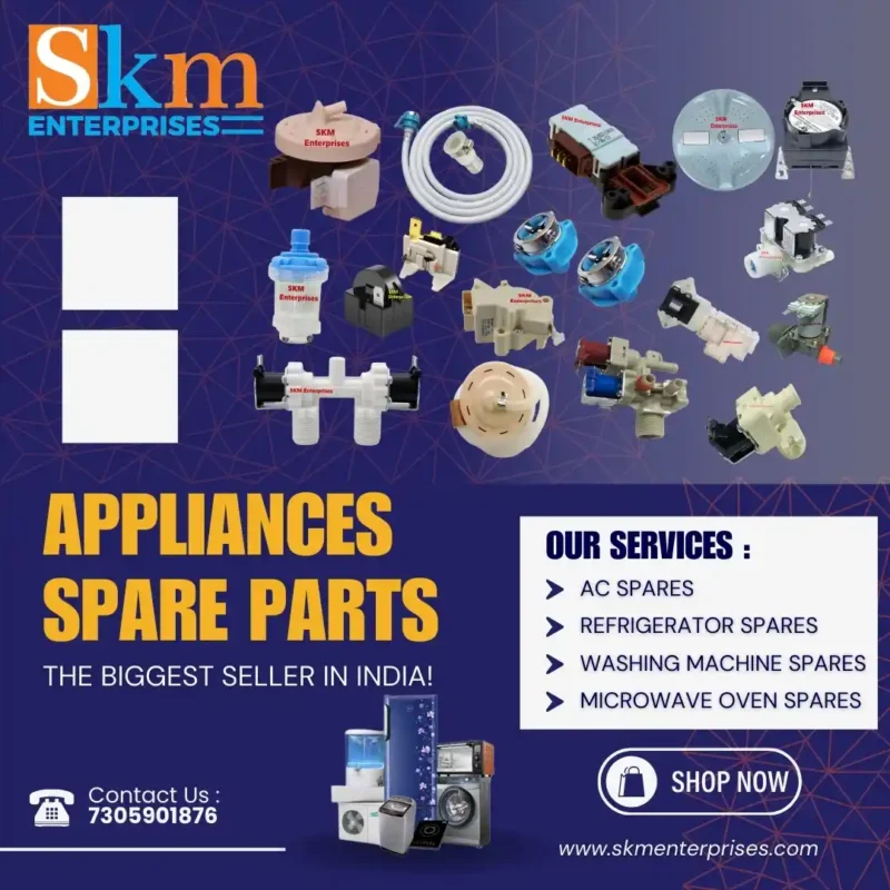 Appliances Spare Parts Shop in Khammam Telangana – SKM Enterprises