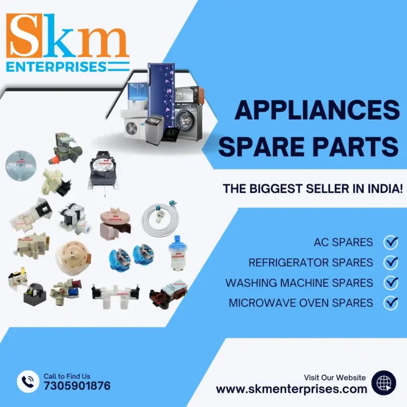Appliances Spare Parts Shop in Pakyoeng Sikkim – SKM Enterprises