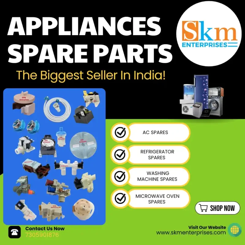 Appliances Spare Parts Shop in Warangal Telangana – SKM Enterprises